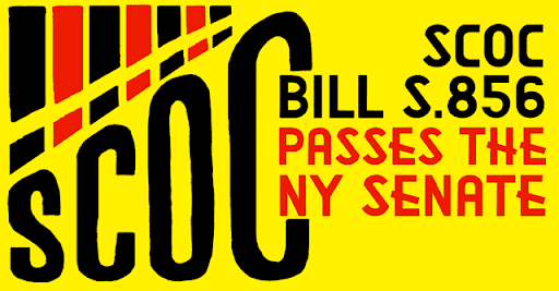 Bold yellow and black graphic with red accents, announcing “SCOC Bill S.856 Passes the NY Senate.” The word “SCOC” is stylized in large block letters, with bars suggesting prison imagery.